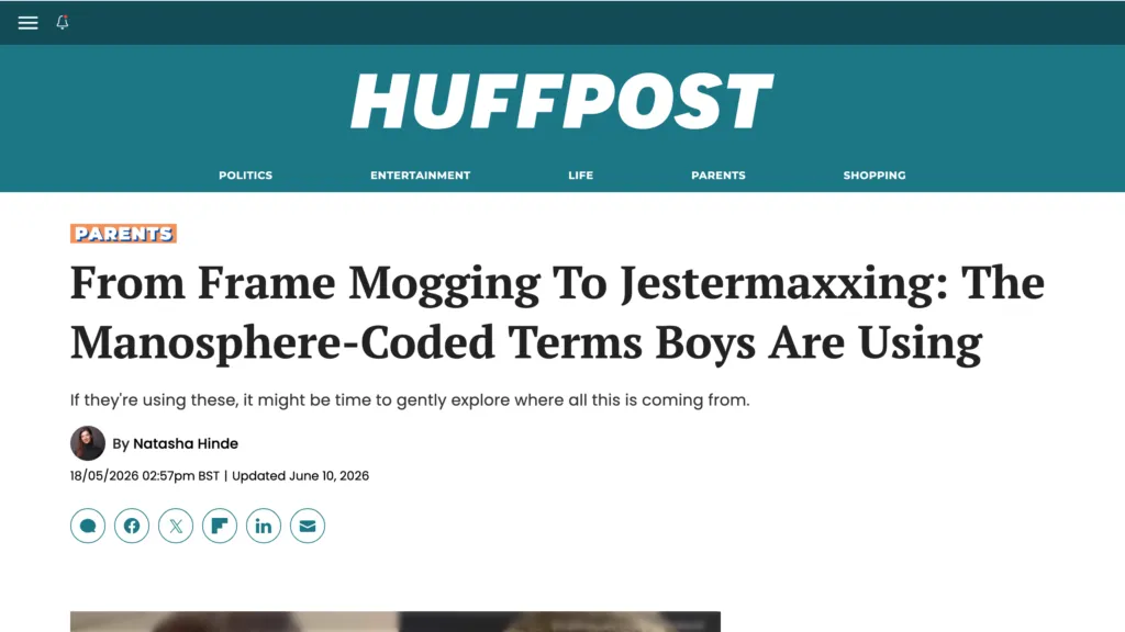 HuffPost: From Frame Mogging To Jestermaxxing: The Manosphere-Coded Terms Boys Are Using
